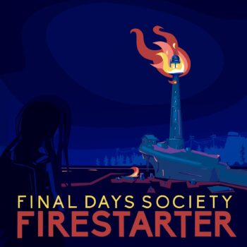 Final Days Society - Firestarter