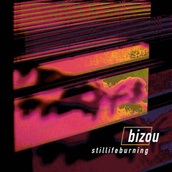 Bizou - Stilllifeburning (EP)