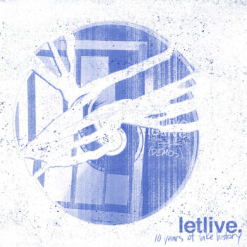 Letlive - Ten Years Of Fake History