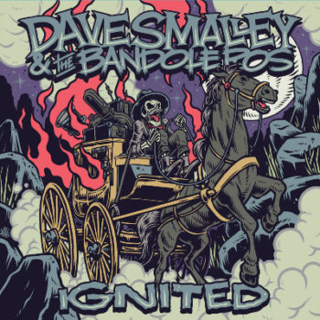 Dave Smalley & The Bandoleros - Ignited