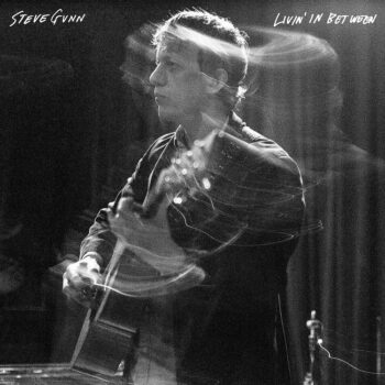 Steve Gunn - Livin' In Between (EP)