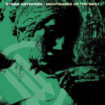 Strike Anywhere - Nightmares Of The West (EP)