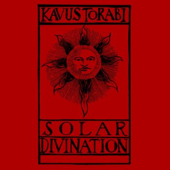 Kavus Torabi - Solar Divination (EP)