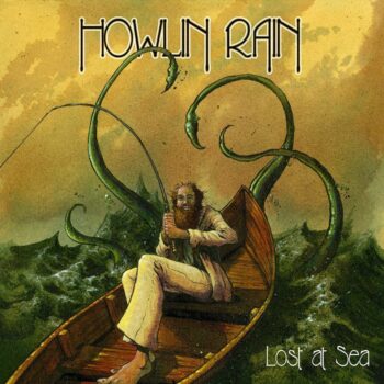 Howlin Rain - Lost At Sea: Rarities, Outtakes And Other Tales From The Deep