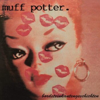 Muff Potter - Bordsteinkantengeschichten