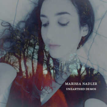 Marissa Nadler - Unearthed Demos