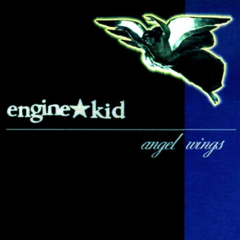 Engine Kid - Angel Wings