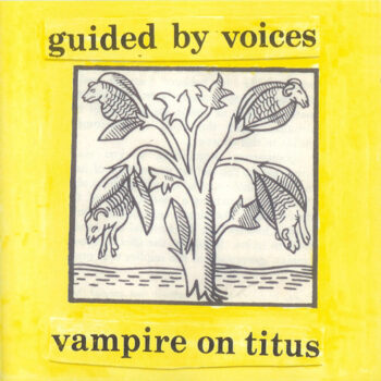 Guided By Voices - Vampire On Titus