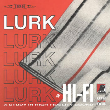 Lurk - Hi-Fi (EP)