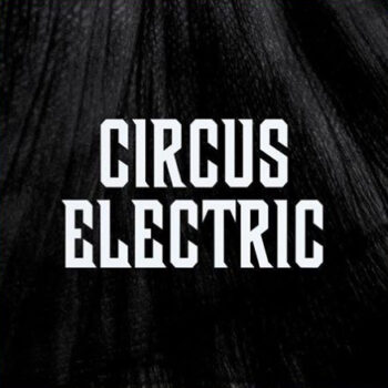 Circus Electric - Circus Electric