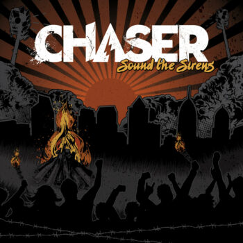 Chaser - Sound The Sirens