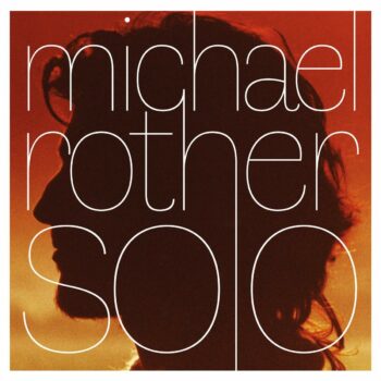 Michael Rother - Solo