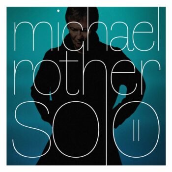 Michael Rother - Solo II