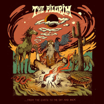 The Pilgrim - ...From The Earth To The Sky And Back