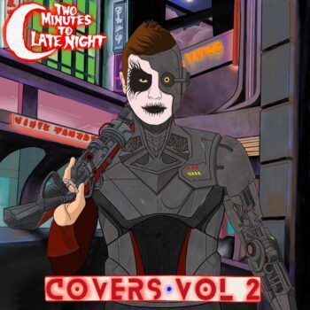 Two Minutes To Late Night: Covers Vol. 2