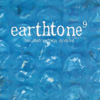 Earthtone9 - Lo-Def(inition) Discord