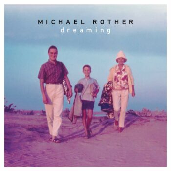 Michael Rother - Dreaming