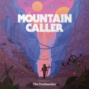 Mountain Caller - Chronicle I: The Truthseeker