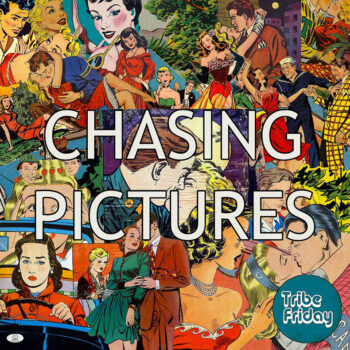Tribe Friday - Chasing Pictures (EP)