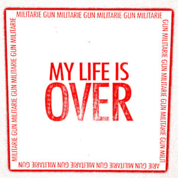 Militarie Gun - My Life Is Over (EP)