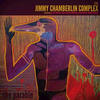 Jimmy Chamberlin Complex - The Parable