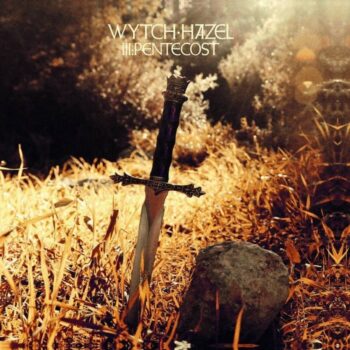 Wytch Hazel - III: Pentecost