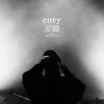 Envy - Last Wish: Live At Liquidroom Tokyo