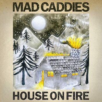 Mad Caddies - House On Fire (EP)