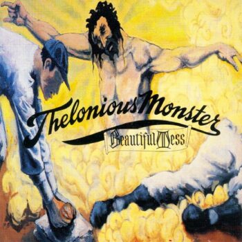 Thelonious Monster - Beautiful Mess