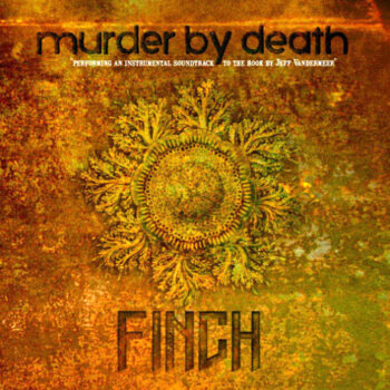 Murder By Death - Finch