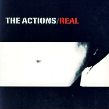 The Actions - Real