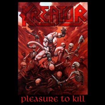 Kreator - Pleasure To Kill