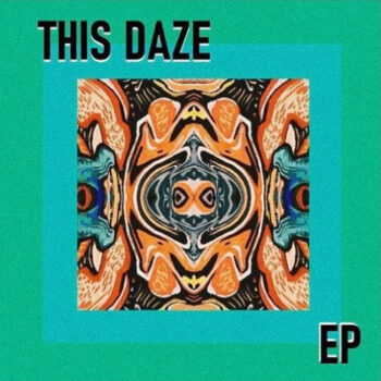 This Daze - EP