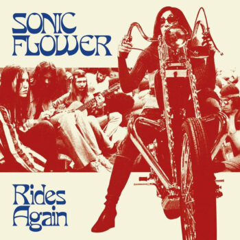 Sonic Flower - Rides Again