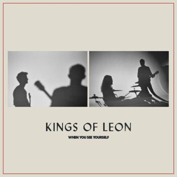 Kings Of Leon - When You See Yourself