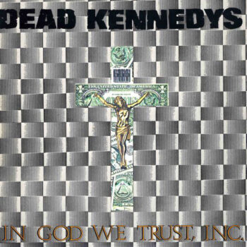 Dead Kennedys - In God We Trust, Inc. (EP)
