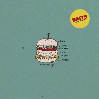 Baits - Never Enough