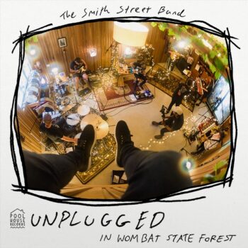 The Smith Street Band - Unplugged In Wombat State Forest