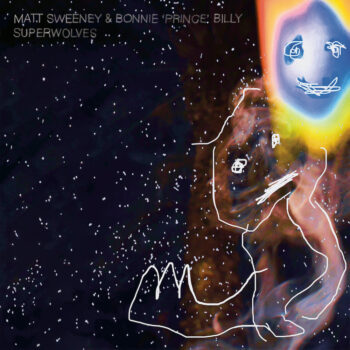Matt Sweeney - Superwolves (mit Bonnie "Prince" Billy)