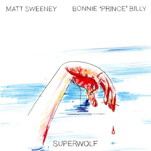 Matt Sweeney - Superwolf (mit Bonnie "Prince" Billy)