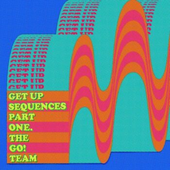 The Go! Team - Get Up Sequences Part One