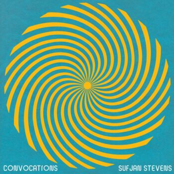 Sufjan Stevens - Convocations