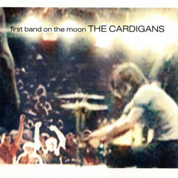 The Cardigans - First Band On The Moon