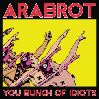 Årabrot - You Bunch Of Idiots (EP)