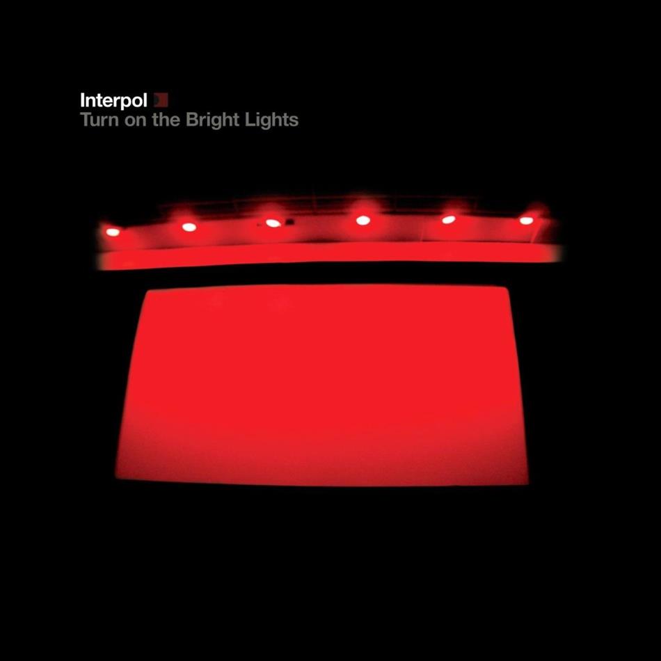 Interpol - Turn On The Bright Lights