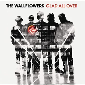 The Wallflowers - Glad All Over