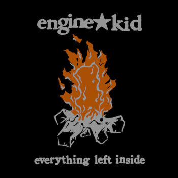 Engine Kid - Everything Left Inside (Boxset)