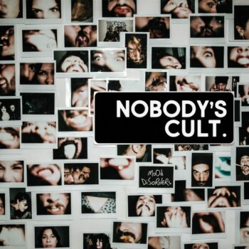 Nobody's Cult - Mood Disorders