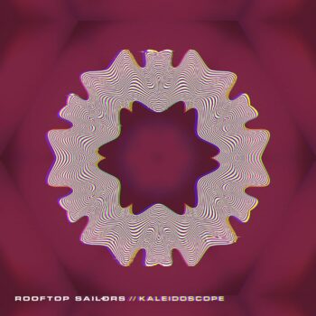 Rooftop Sailors - Kaleidoscope