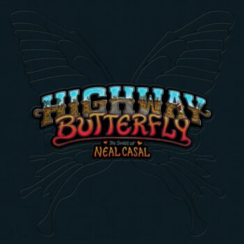 V.A. - Highway Butterfly: The Songs of Neal Casal